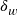 \delta_{\mathit{w}}