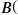  B \raisebox{1px}{(}