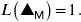 L \! \left( \textsf{\ding{115}}_{\mathsf{M}} \right) \! = \! 1 \hspace{0.5pt} .