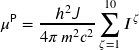 Rendered by QuickLaTeX.com \displaystyle \mu^{\mathsf{P}} = \dfrac{h^{2} \textsl{\textsf{J}} }{4\pi \, m^{2} c^{2}} \sum_{\zeta=1}^{10} I^{\zeta}