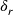 \delta_{r}