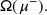  \mathsf{\Omega} ( \hspace{0.5pt} \mathsf{\mu^{-}} ) \hspace{0.5pt} .