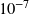10^{-7}