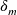 \delta_{m}