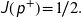 \textsl{\textsf{J}} \hspace{1px} ( \hspace{1px} \textsf{\textit{p}}^{+} ) \! = \! 1 \! /2 .