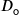 D_{\mathsf{o}}