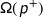 \mathsf{\Omega} ( \hspace{1px} \textsf{\textit{p}}^{+} )