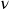 \nu