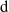 {\mathrm{d}}