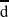 \overline{\mathrm{d}}