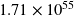 1.71 \times 10^{55}